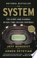 The_system___the_glory_and_scandal_of_big-time_college_football
